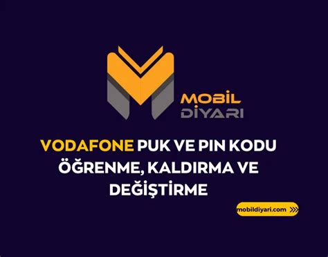 Vodafone PUK Kodu Öğrenme ve Değiştirme